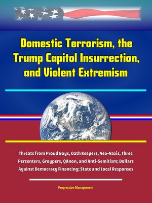 cover image of Domestic Terrorism, the Trump Capitol Insurrection, and Violent Extremism